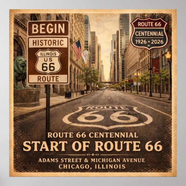 Start of Route 66 Chicago Illinois Centennial Poster (Front)