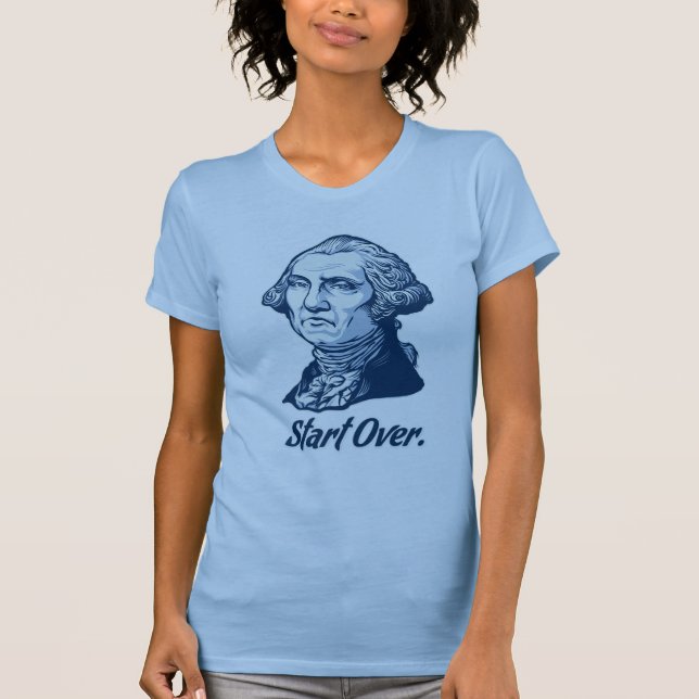 Start Over T-Shirt (Front)