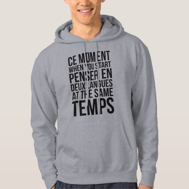 Start Penser En Deux Langues At The Same Temps Hoodie (Front)