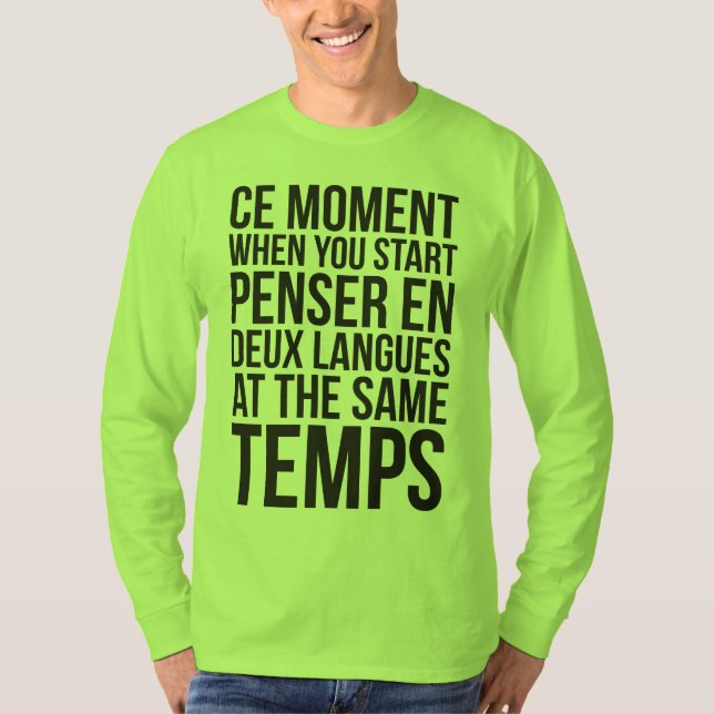 Start Penser En Deux Langues At The Same Temps T-Shirt (Front)