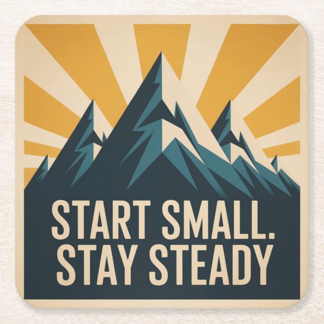 Start Small. Stay Steady Square Paper Coaster (Front)