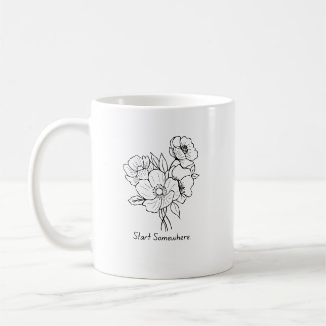 Start Somewhere Encouragement Mug (Left)