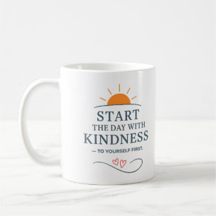 Start the day with kindness - Mug