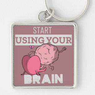 Start Using Your Brain   Funny Brain Design Key Ring