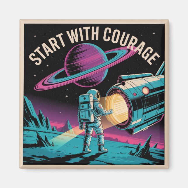 Start With Courage Magnet (Front)
