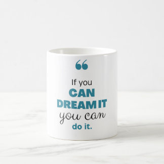 Start your day inspired. coffee mug