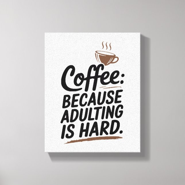 Start Your Day Right with This Coffee-Themed Canvas Print (Front)