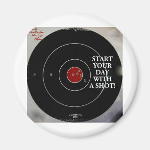 START YOUR DAY WITH A SHOT MAGNET