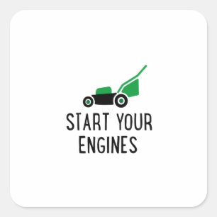 Start your Engines Lawn Mower Square Sticker