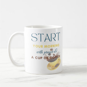 Start Your Morning with Prayer & a Cup of Coffee