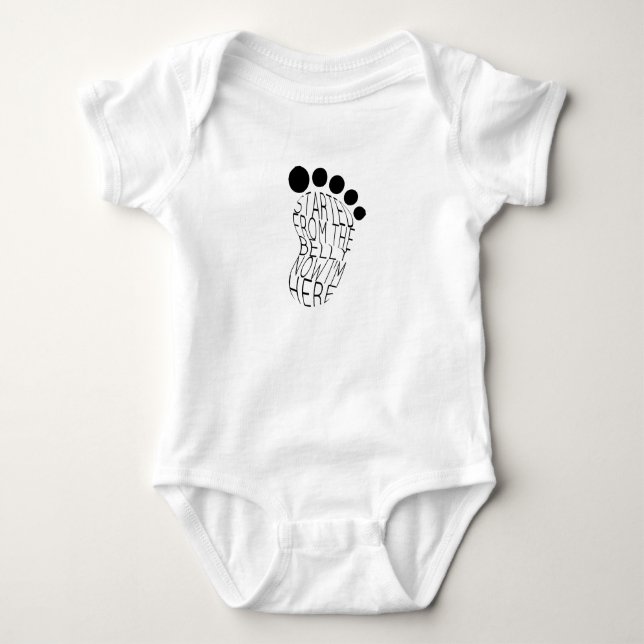 Started From The Belly Now I'm Here Baby Shower  Bodysuit (Front)