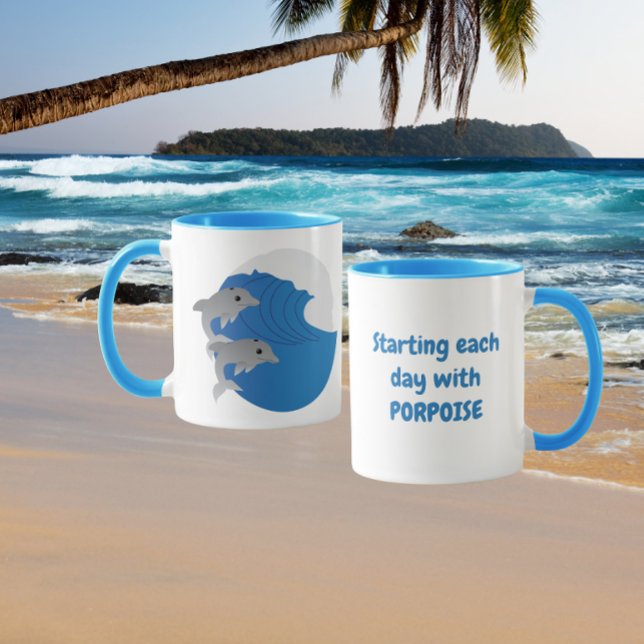 Starting each day with PORPOISE Mug (Creator Uploaded)