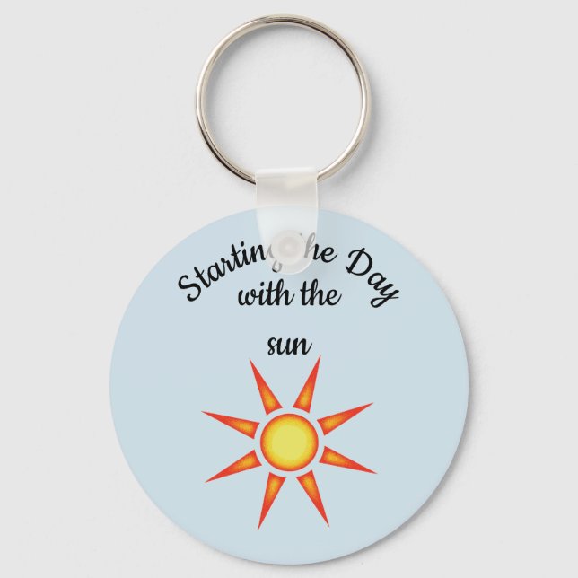 Starting the Day with the Sun Sunshine Key Ring (Front)
