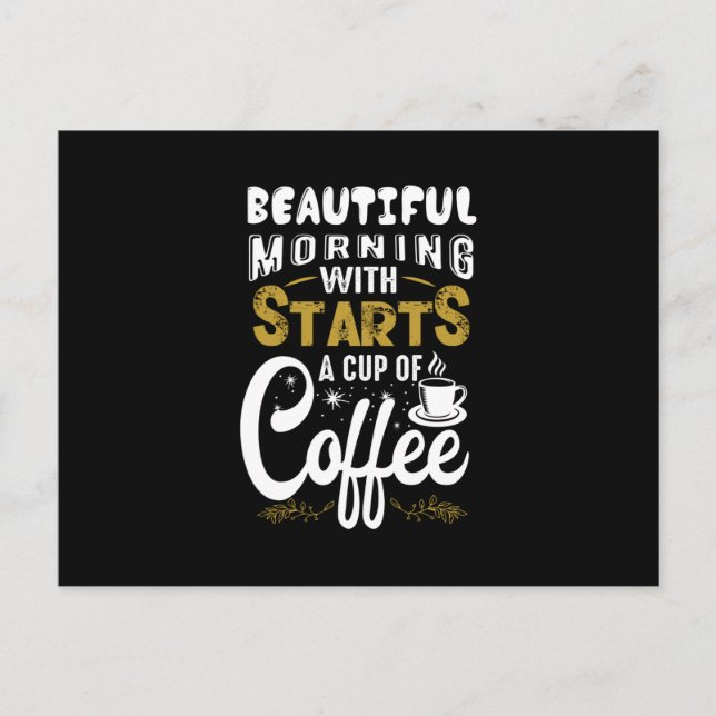 Starts a Cup of Coffee Postcard (Front)