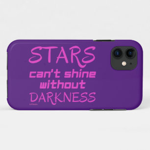 STARTS CAN'T SHINE WITHOUT DARKNESS inspirational Case-Mate iPhone Case