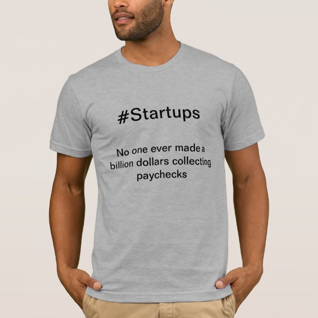 #Startups T-Shirt (Front)
