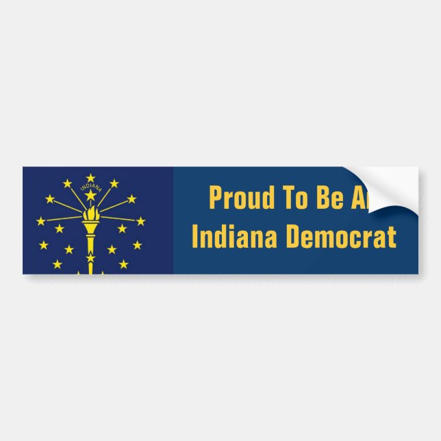 state-flag-indiana, Proud To Be An Indiana Demo... Bumper Sticker (Front)