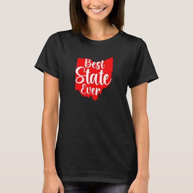 State Of Ohio   Best State Ever T-Shirt (Front)
