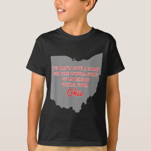 State Of Ohio We Don't Give A For Michigan  T-Shirt