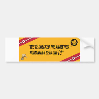 State of the Humanities Bumper Sticker - UofU