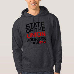 State of the Union Address TRUMP 47 Hoodie