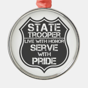 State Trooper Live With Honour Serve With Pride Metal Tree Decoration
