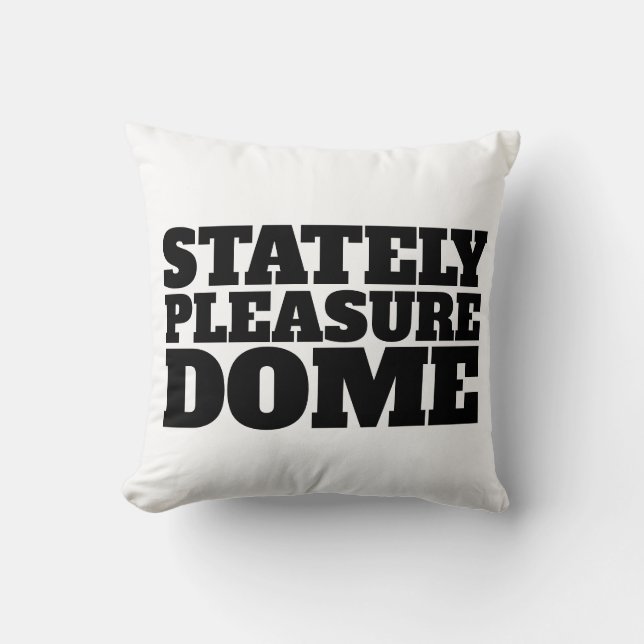 STATELY PLEASURE DOME PILLOWS (Front)