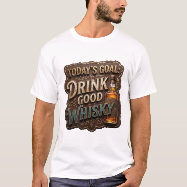 Statement Gold DRINK GOOD WHISKY Custom Tee (Front)