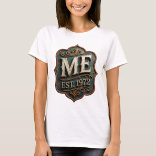 Statement Gold ME EST 1972 Modern Design T-Shirt
