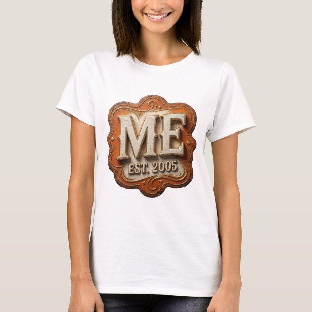 Statement Gold ME EST 2005 Graphic Design T-Shirt (Front)