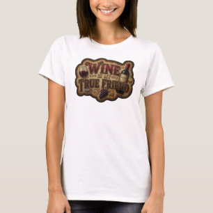 Statement Gold WINE IS MY TRUE FRIEND Graphic Tee