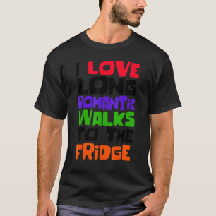 Statement Humorous Food Fun Humor Joke T-Shirt