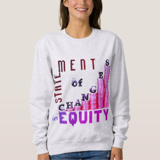 "Statement Of Changes In Equity" Sweatshirt