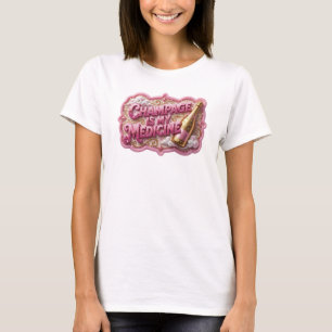 Statement Pink CHAMPAGNE IS MY MEDICINE Slogan Tee