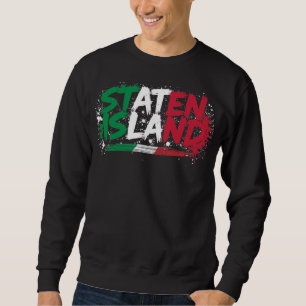 Staten Island Italian Basic T-Shirt Sweatshirt