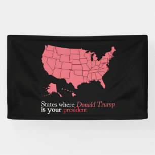 States Where Trump is Your President 47th US Map Banner