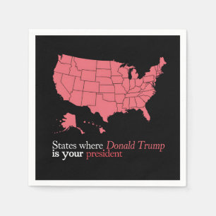 States Where Trump is Your President 47th US Map Napkin