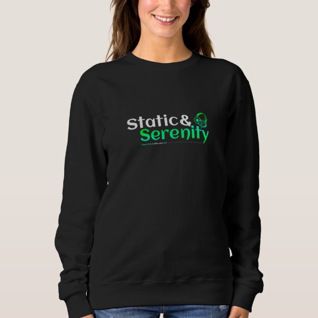 Static And Serenity Sweatshirt (Front)