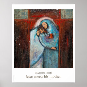 Station Four: Jesus meets his mother. Poster