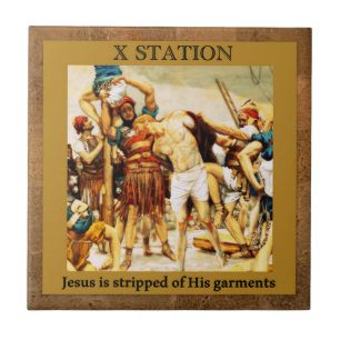 Stations of the Cross #10 of 15 Jesus is stripped Tile
