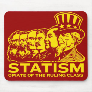 Statism Opiate of The Ruling Class Mousepad