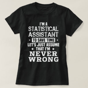 Statistical Assistant T-Shirt