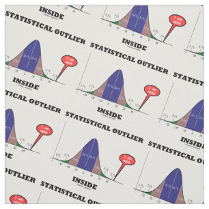Statistical Outlier Inside (Bell Curve Humour) Fabric
