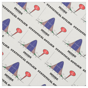 Statistical Outlier Inside You Are There Humour Fabric