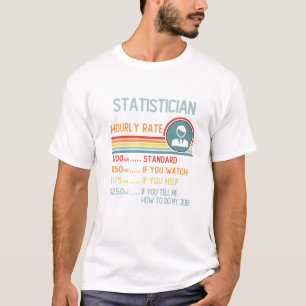 Statistician Hourly Rate T Shirt Retro Job Title P