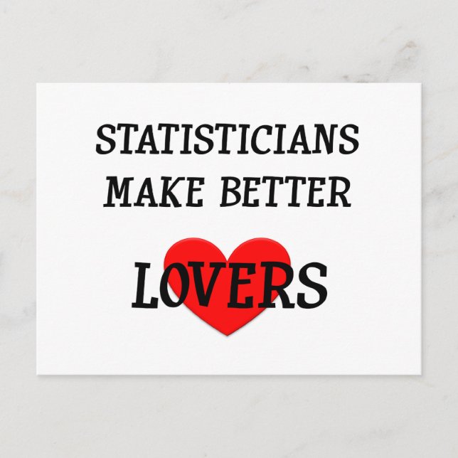 Statisticians Make Better Lovers Postcard (Front)