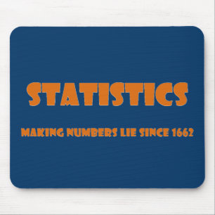 Statistics help people make numbers lies mouse pad