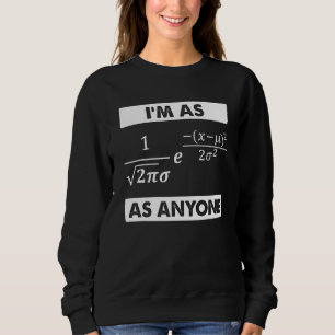 Statistics Math Scientist Normal Distribution Bell Sweatshirt