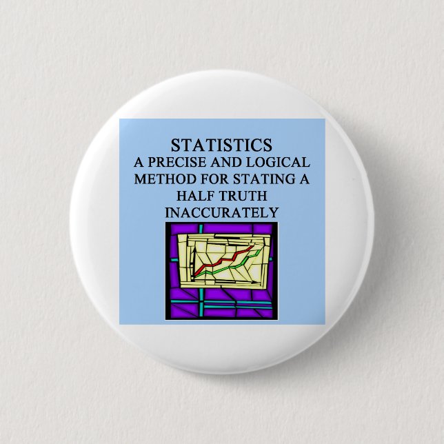 STATISTICS statistician humour 6 Cm Round Badge (Front)