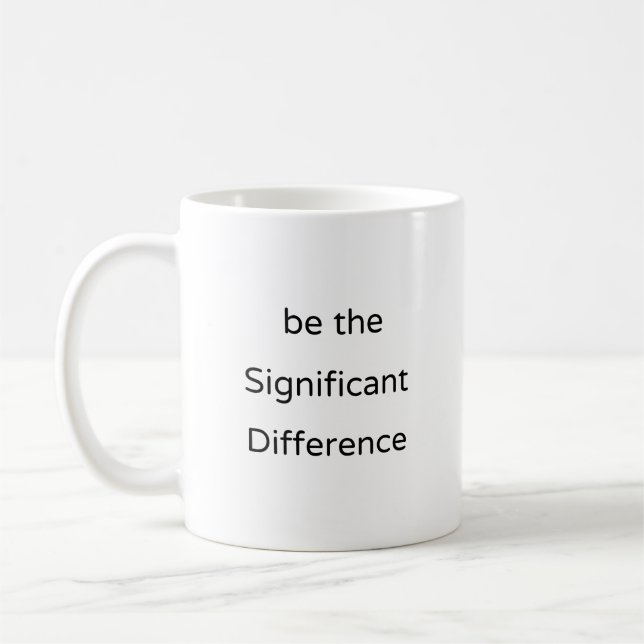 Stats Mug, Significant Difference, Scientist Gift Coffee Mug (Left)